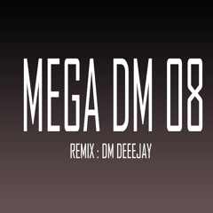 Mega Dm 08 -  DM Deejay