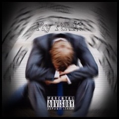 My Fault- PayDay Jay