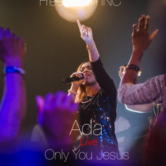 ONLY YOU JESUS - Ada