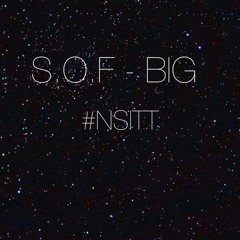 S.O.F - BIG
