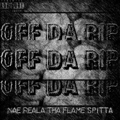 Nae Reala Off the rip (freestyle)