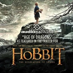 Audiomachine - Age Of Dragons ( Trailer Music The Hobbit: The Desolation of Smaug 2013)