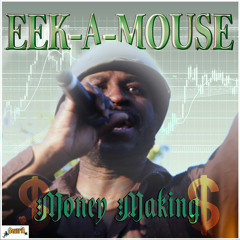 Eek A Mouse - Money Making [Black Scorpio 2015]