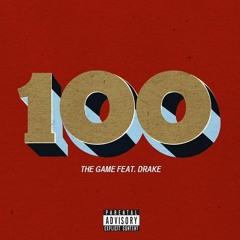 The Game - 100 Ft. Drake (Reeeemix)