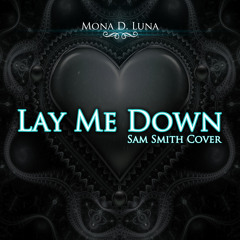 LAY ME DOWN - SAM SMITH COVER