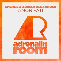 Emerge & Adrian Alexander - Amor Fati (Original Mix) [PREVIEW]