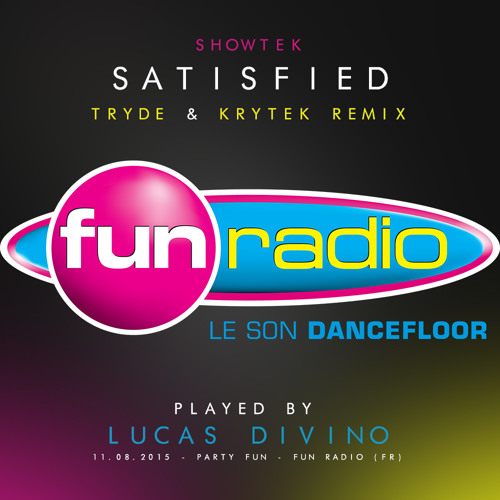 "Satisfied (Tryde & Krytek Bootleg)" played by Lucas Divino on FUN RADIO [PARTY FUN]
