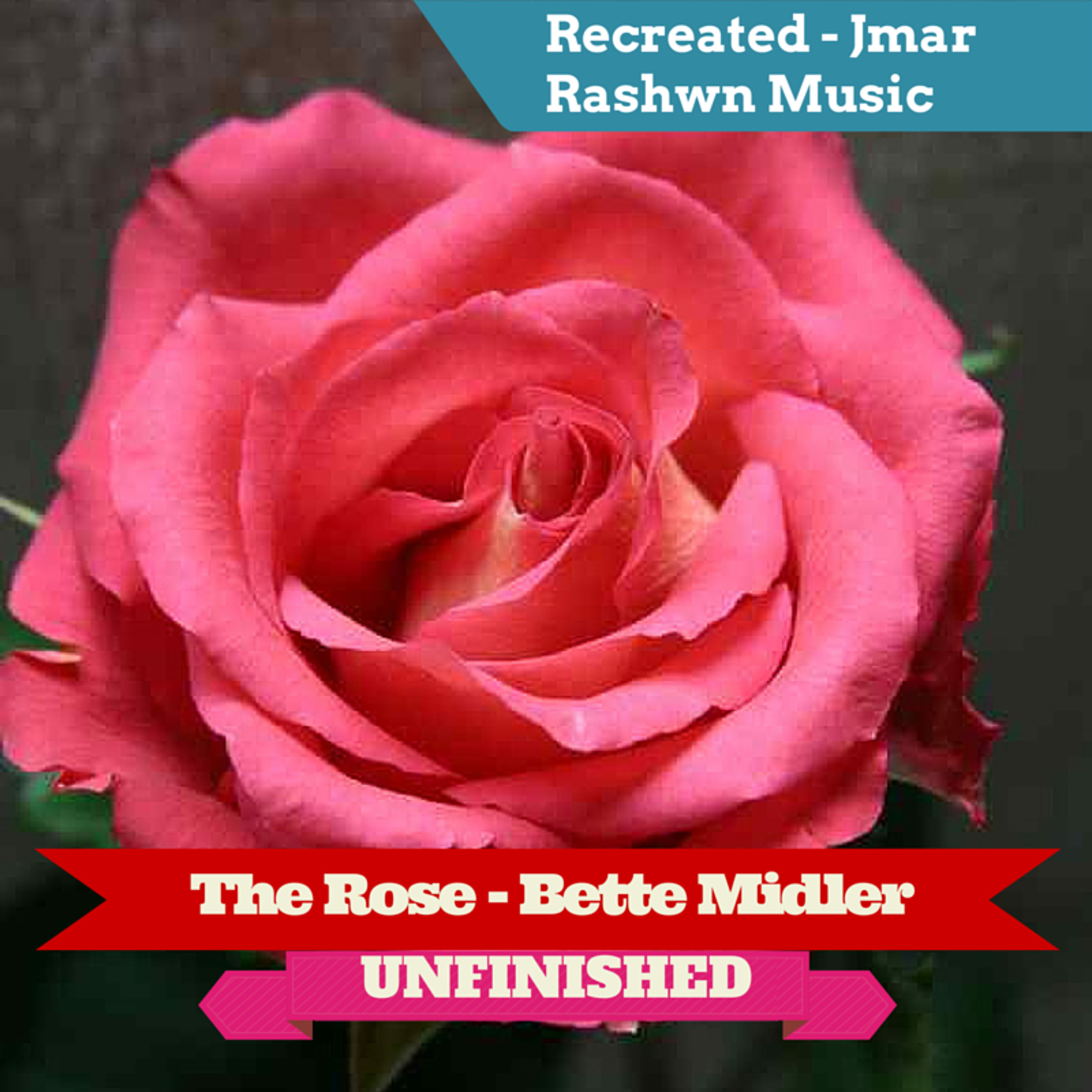 The Rose - Bette Midler (Jmar Rashwn Music) episode artwork