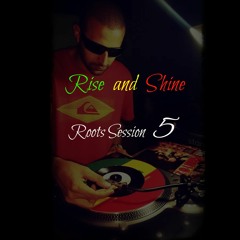 Dj Jona - Rise and Shine Roots Session 5