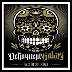 Delinquent Habits Take It All Away