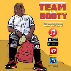 Team Lil Booty  -MainoDaplug