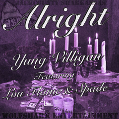 Alright x Yung Villigan ft. Lou Flame & Spade (Jackcounty Sharkansas Single)