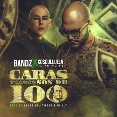 Bandz Ft Cosculluela - Caras Son De 100