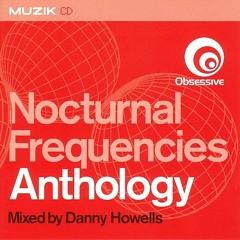 Danny Howells - Nocturnal Frequencies Anthology