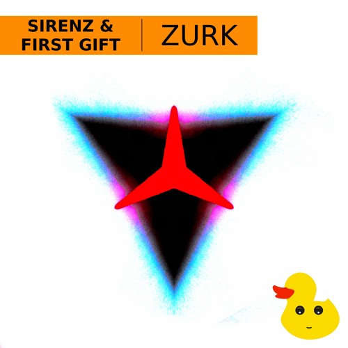SIRENZ & FIRST GIFT - ZURK (FREE DOWNLOAD)
