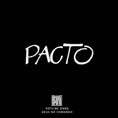 Hotline Gang Pacto Samuel Clássico Ft Mario ts