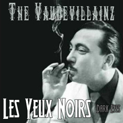 The Vaude Villainz-Les Yeux Noirs(Dark Eyes)