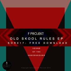SOR017 - F - Projekt - Sound Of The Underground - Free Download