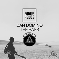 Dan Domino - The Bass (Original Mix)