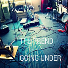 (Indie/ Rock) The Trend - Going Under (sample)
