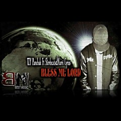 Tzy Panchak Ft Nami Nami Cyrus & Slimbeatz - Bless Me Lord