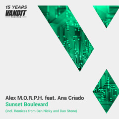 Alex M.O.R.P.H ft. Ana Criado - Sunset Boulevard (Ben Nicky Remix)