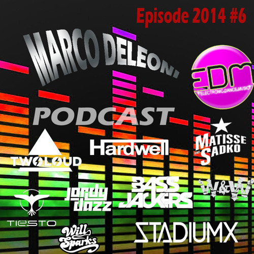 MARCO DELEONI EDM Podcast 2014 #6 [FREE DOWNLOAD]