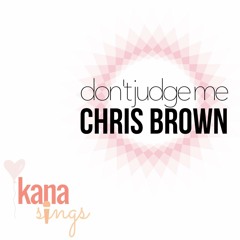 Don't Judge Me - Chris Brown (cover)
