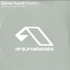 Daniel Kandi Breathe DDS Project Rising Mix