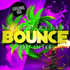 Enrico Meloni - Bounce feat. Lilyka(Original Mix)+ download link (25-08-2015)