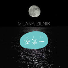 Dark Side Of The Moonlight (Milana Zilnik - Moonlight Stroll - An Di Yi Remix)