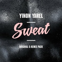 Yinon Yahel - Sweat (Isaac Escalante & Xavier Santos NYC Mix) [OUT NOW]