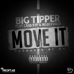 Big Tipper FT Cass STP & Kojo Funds - Move It