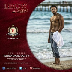 Me Han Dicho Que Tu - Lirow.mp3