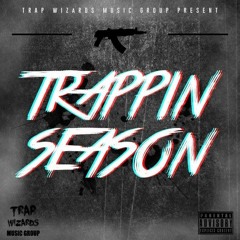 Trappin (Prod. YzOnThaTrack)