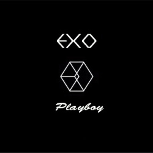 Stream 엑소 (EXO) - PLAYBOY [Femlae Version] By Mint_tokki.