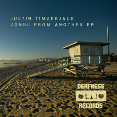 Justin Timberjack - First I Was Just You Then You Became Someone Else