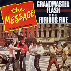 THE MESSAGE 2017 (Throw up Edit) Grand Master Flash :-)