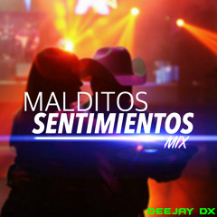 MALDITOS SENTIMIENTOS MIX