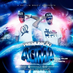 Acima (feat. ‪‎Druida Killah, Joeezy e Diplomata)