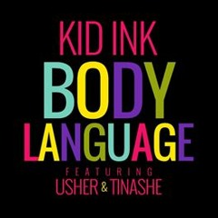 Kid Ink - Body Language Ft. Usher and Tinashe (Cover/Remix)(By Yusuf(Y.D.A))