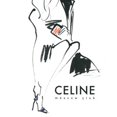 moscow club - CELINE