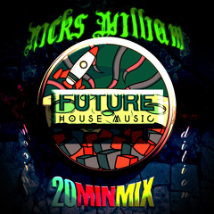 FUTURE HOUSE 20MIN MIX - WINTER 2015