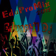 EduPro Mix 2015 EduartH Dj