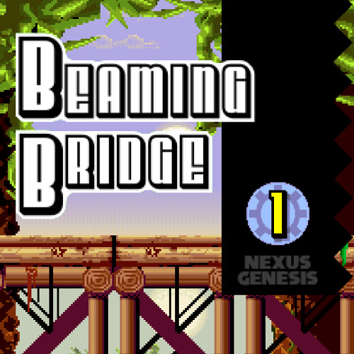 08: Beaming Bridge, Act 1