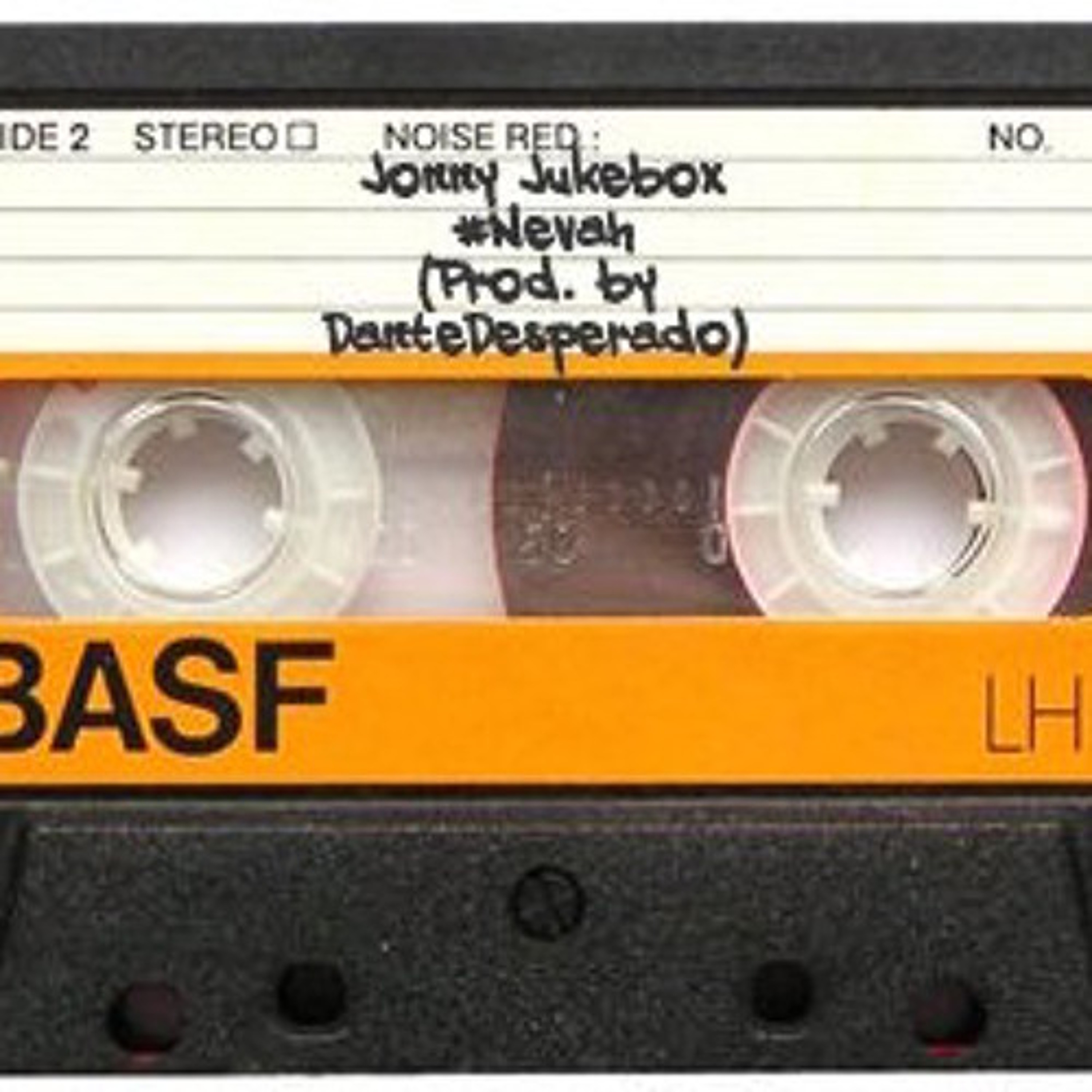 Jonny Jukebox - Nevah (@PRODBYDESPERADO) episode artwork