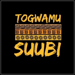 TOGWAMU SUUBI. Sandra Suubi. Benezeri. Sam Bisaso.