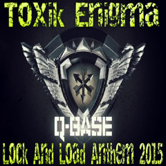 Q - Base Lock And Load Anthem 2015 (Free Download)