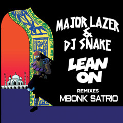Mbonk Satrio - Lean On (Major Lazer & Snake Cover Oxygen Project 2015)