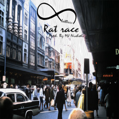 Rat race (Prod. By MJ Nichols)